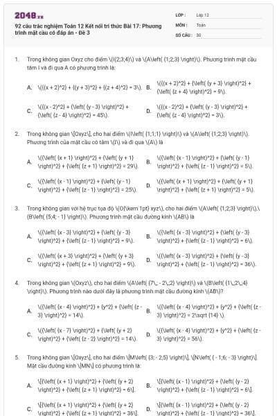92 câu trắc nghiệm Toán 12 Kết nối tri thức Bài 17: Phương trình mặt cầu có đáp án - Đề 3