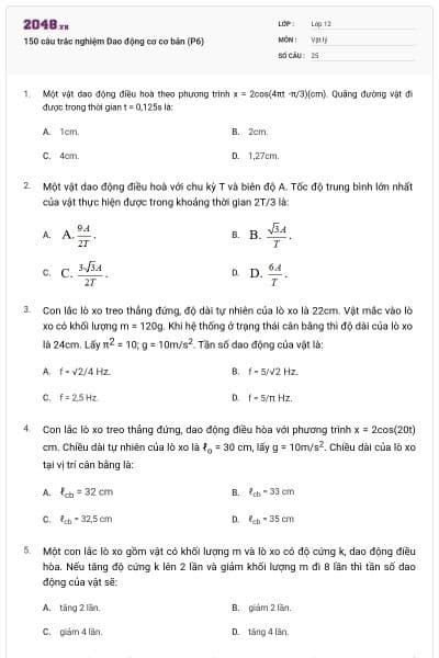 150 câu trắc nghiệm Dao động cơ cơ bản (P6)