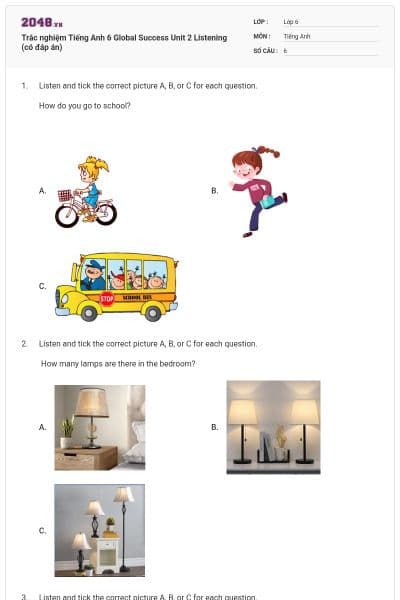 Trắc nghiệm Tiếng Anh 6 Global Success Unit 2 Listening (có đáp án)