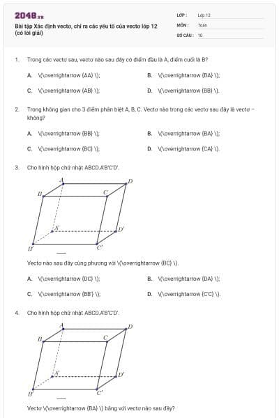 Bài tập Xác định vectơ, chỉ ra các yếu tố của vectơ lớp 12 (có lời giải)