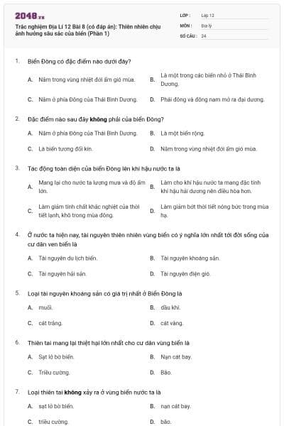 Trắc nghiệm Địa Lí 12 Bài 8 (có đáp án): Thiên nhiên chịu ảnh hưởng sâu sắc của biển (Phần 1)