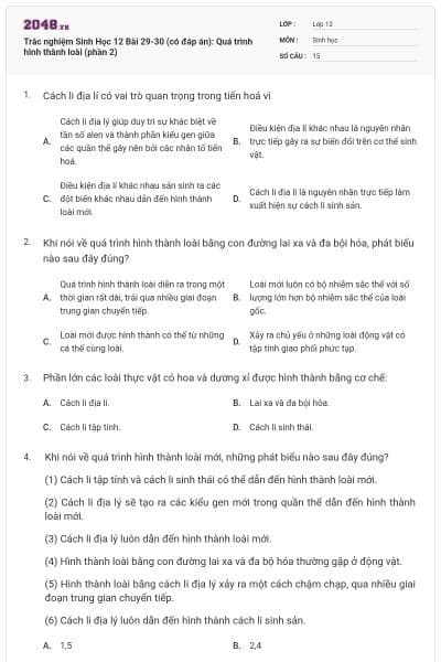 Trắc nghiệm Sinh Học 12 Bài 29-30 (có đáp án): Quá trình hình thành loài (phần 2)