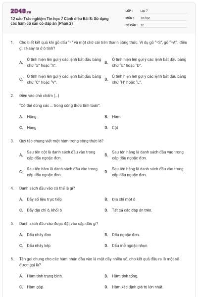 12 câu Trắc nghiệm Tin học 7 Cánh diều Bài 8: Sử dụng các hàm có sẵn có đáp án (Phần 2)