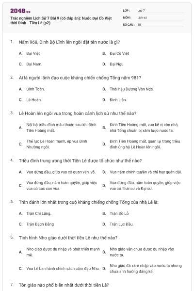 Trắc nghiệm Lịch Sử 7 Bài 9 (có đáp án): Nước Đại Cồ Việt thời Đinh - Tiền Lê (p2)