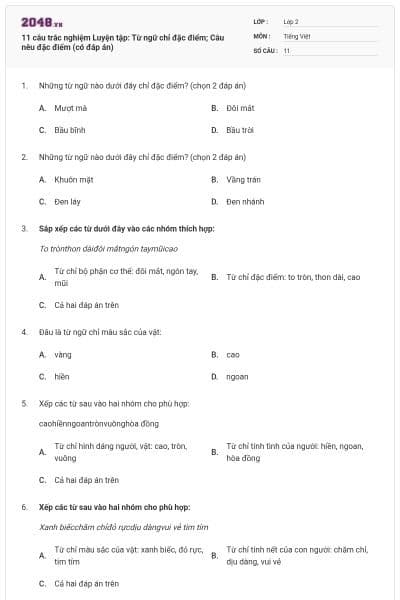 11 câu trắc nghiệm Luyện tập: Từ ngữ chỉ đặc điểm; Câu nêu đặc điểm (có đáp án)