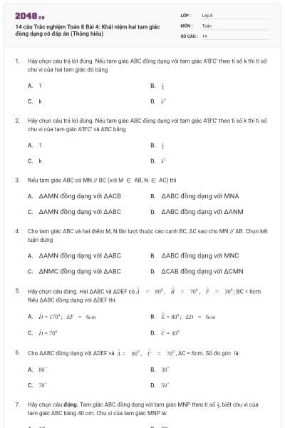 14 câu Trắc nghiệm Toán 8 Bài 4: Khái niệm hai tam giác đồng dạng có đáp án (Thông hiểu)
