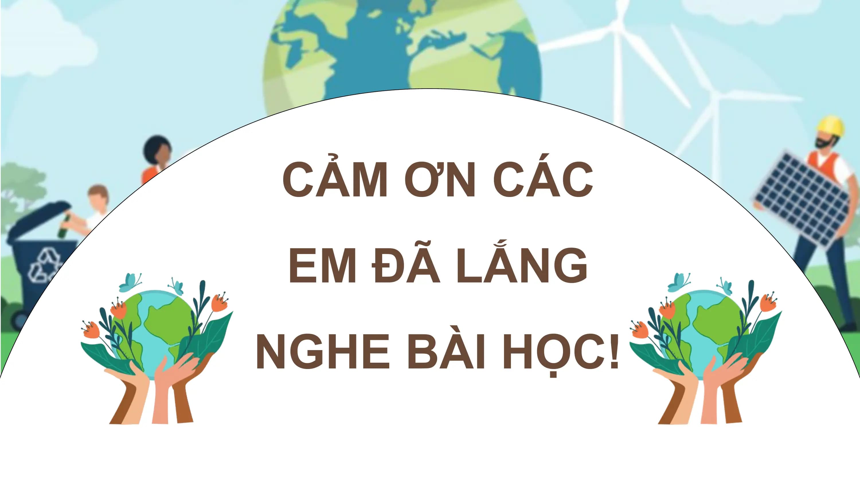 CẢM ƠN CÁC
 EM ĐÃ LẮNG
NGHE BÀI HỌC!