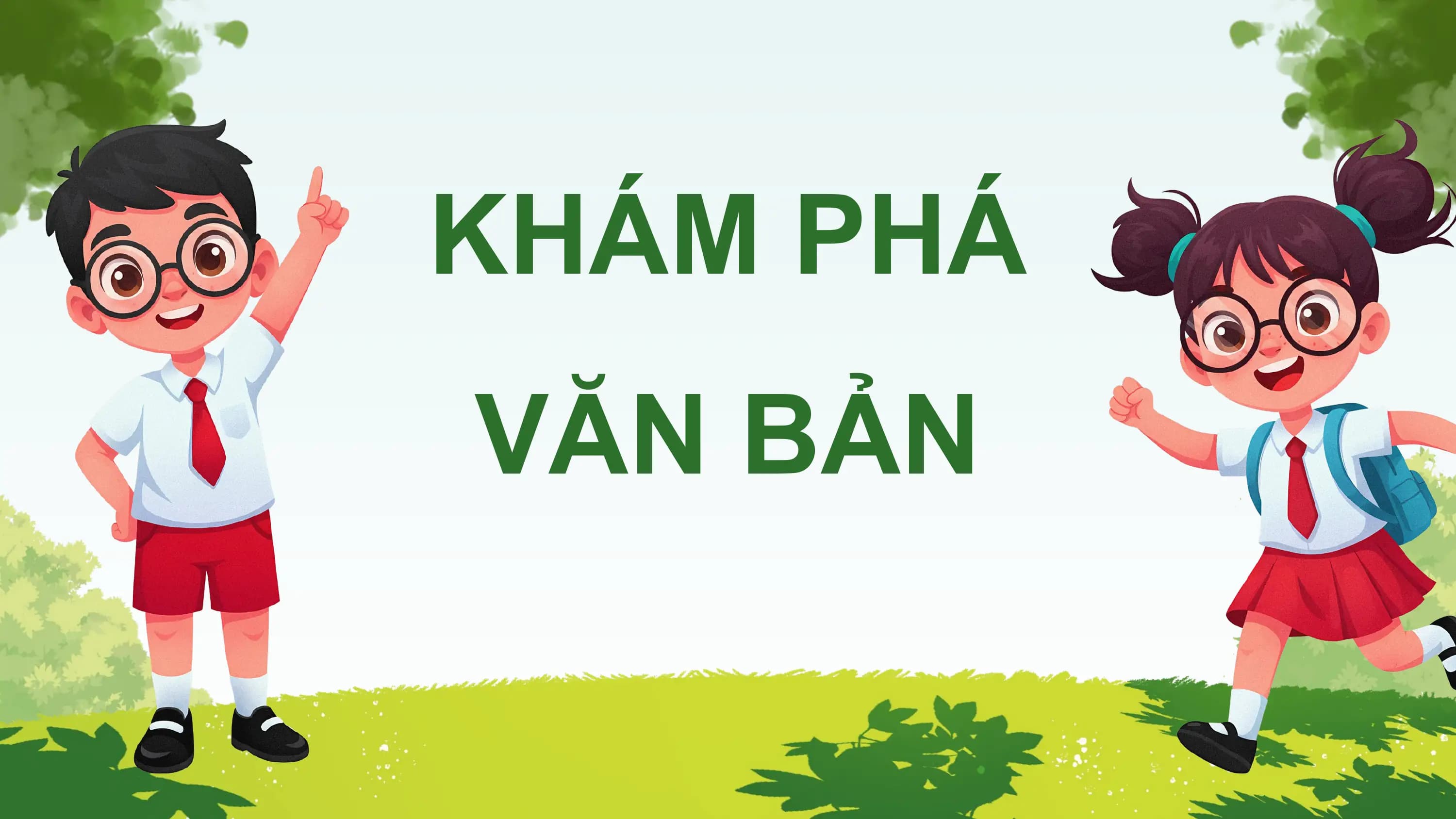 KHÁM PHÁ
VĂN BẢN