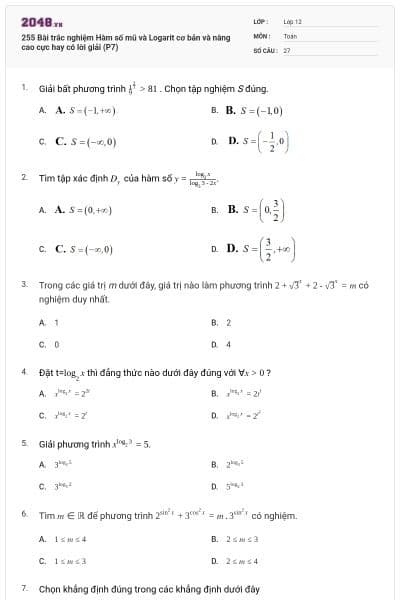255 Bài trắc nghiệm Hàm số mũ và Logarit cơ bản và nâng cao cực hay có lời giải (P7)