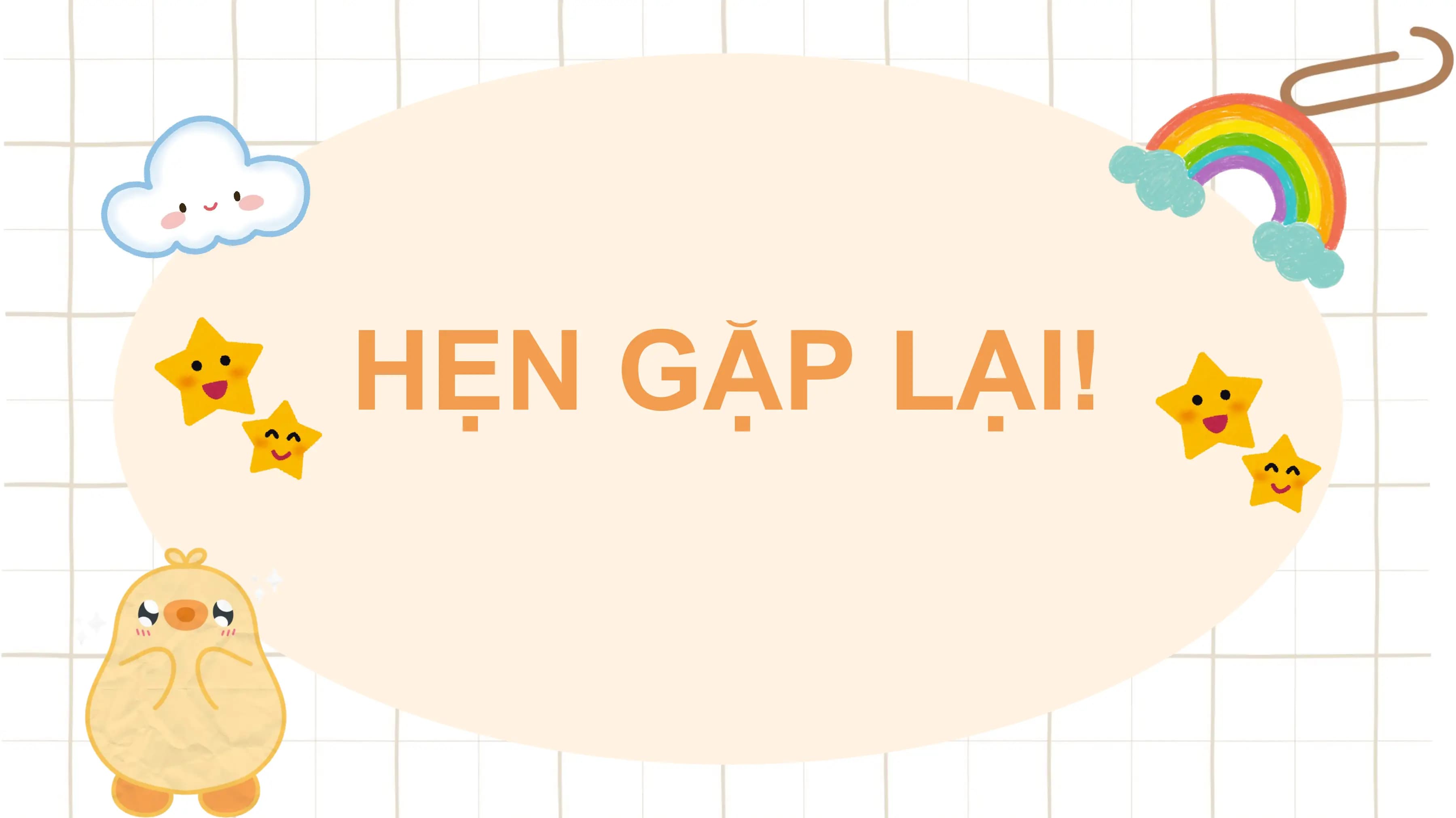 HẸN GẶP LẠI!