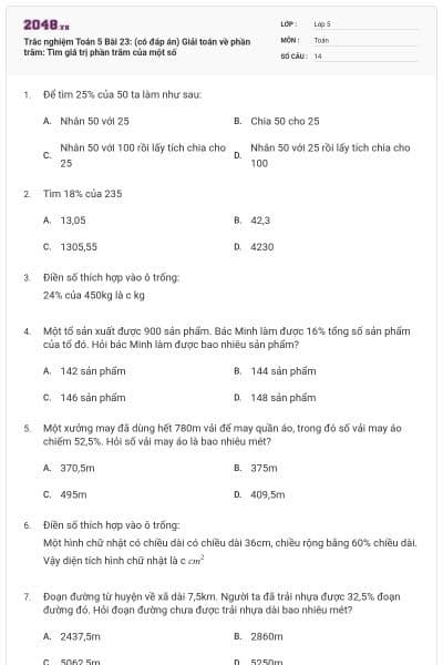 Trắc nghiệm Toán 5 Bài 23: (có đáp án) Giải toán về phần trăm: Tìm giá trị phần trăm của một số