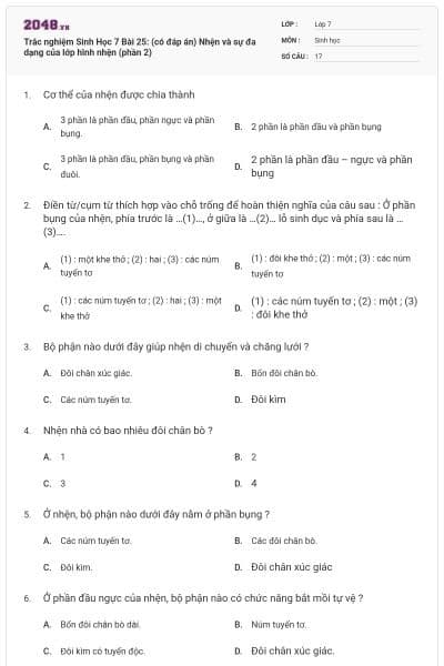 Trắc nghiệm Sinh Học 7 Bài 25: (có đáp án) Nhện và sự đa dạng của lớp hình nhện (phần 2)