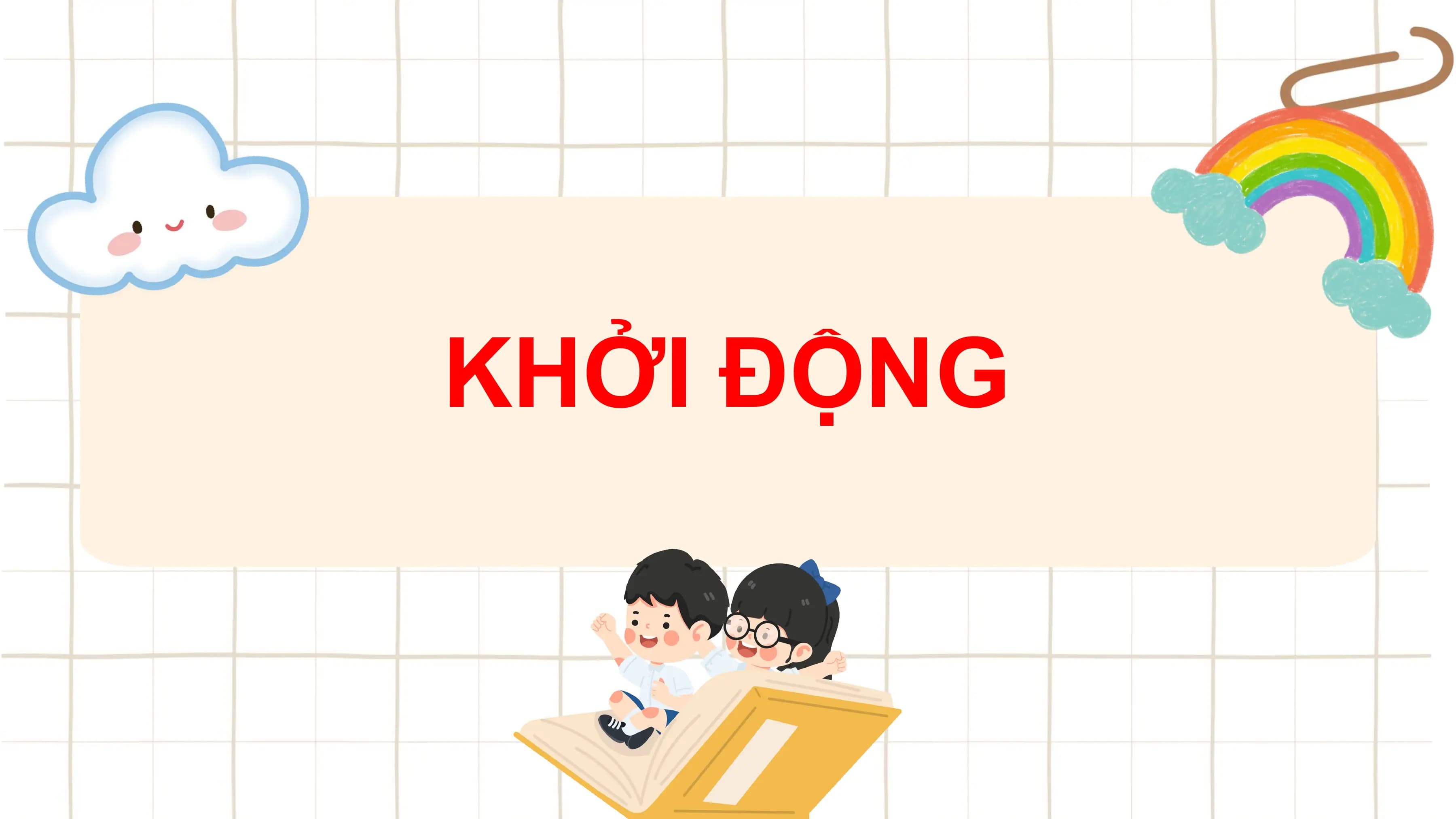 KHỞI ĐỘNG