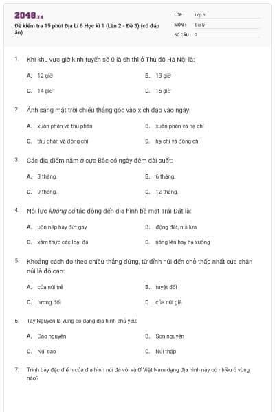 Đề kiểm tra 15 phút Địa Lí 6 Học kì 1 (Lần 2 - Đề 3) (có đáp án)