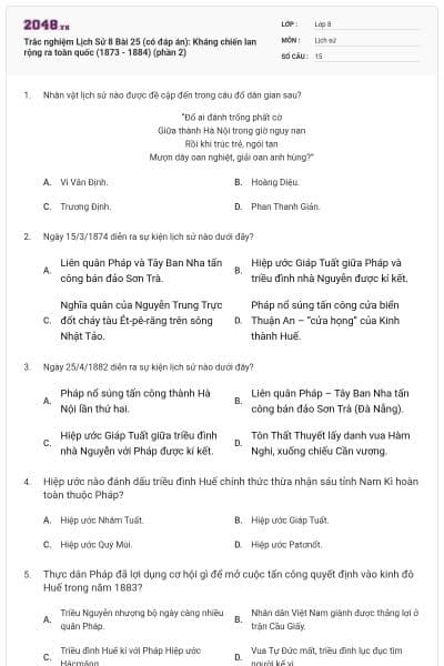 Trắc nghiệm Lịch Sử 8 Bài 25 (có đáp án): Kháng chiến lan rộng ra toàn quốc (1873 - 1884) (phần 2)