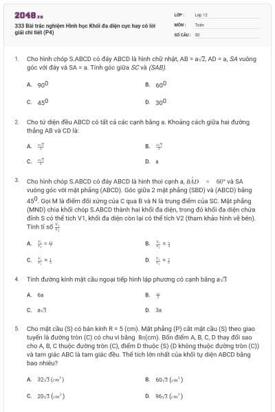 333 Bài trắc nghiệm Hình học Khối đa diện cực hay có lời giải chi tiết (P4)