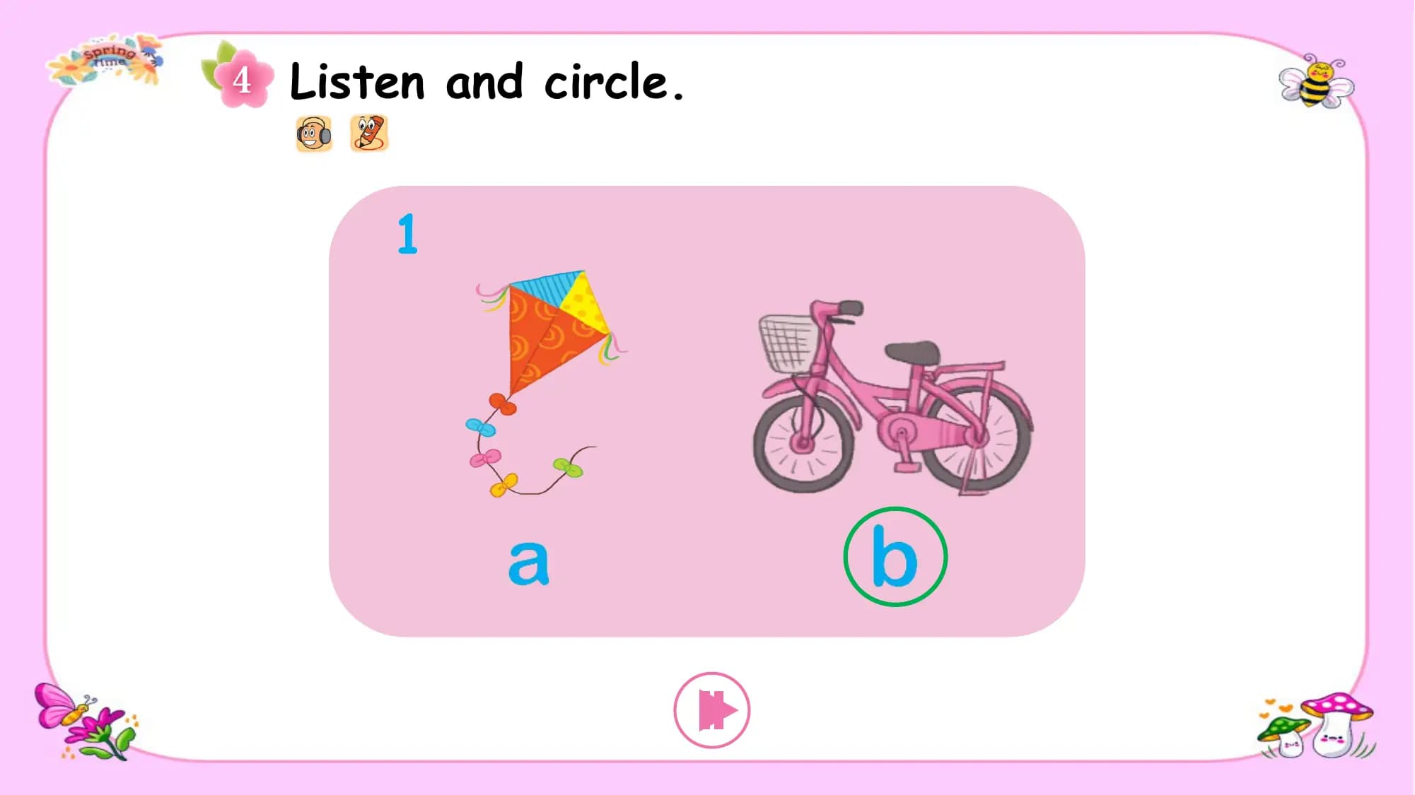 Listen and circle.

 1