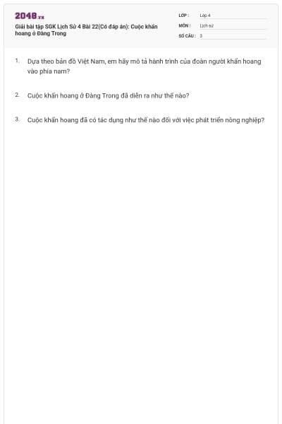 Giải bài tập SGK Lịch Sử 4 Bài 22(Có đáp án): Cuộc khẩn hoang ở Đàng Trong