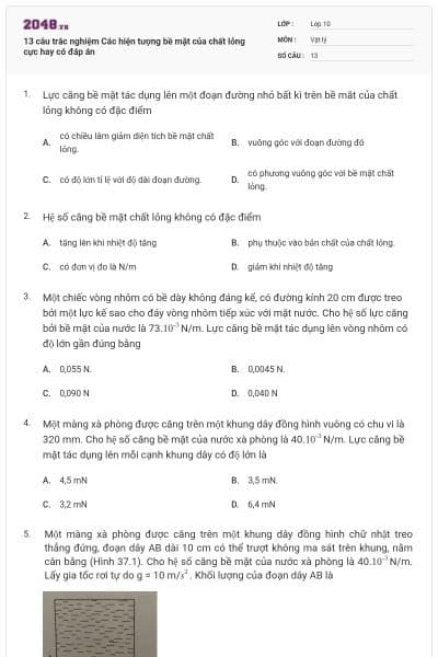 13 câu trắc nghiệm Các hiện tượng bề mặt của chất lỏng cực hay có đáp án