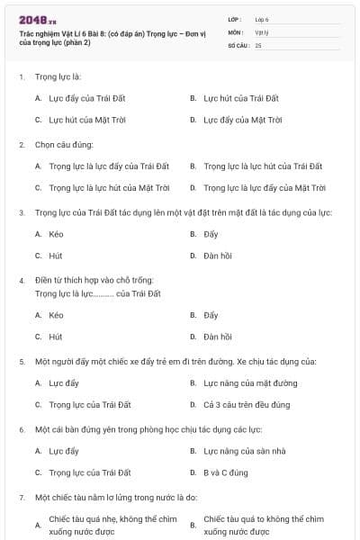 Trắc nghiệm Vật Lí 6 Bài 8: (có đáp án) Trọng lực – Đơn vị của trọng lực (phần 2)