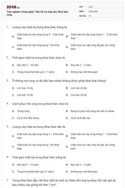 Trắc nghiệm Công nghệ 7 Bài 28 (có đáp án): Khai thác rừng