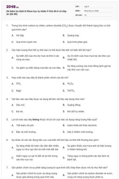 Đề kiểm tra định kì Khoa học tự nhiên 9 Chủ đề 6 có đáp án (Đề 88)