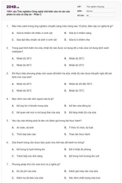 100+ câu Trắc nghiệm Công nghệ chế biến sữa và các sản phẩm từ sữa có đáp án - Phần 2