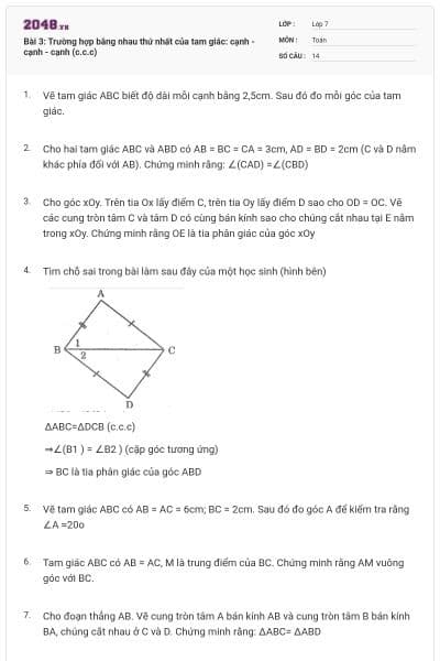 Bài 3: Trường hợp bằng nhau thứ nhất của tam giác: cạnh - cạnh - cạnh (c.c.c)