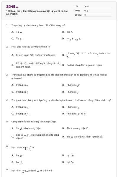 1000 câu hỏi lý thuyết trọng tâm môn Vật Lý lớp 12 có đáp án (Part 2)
