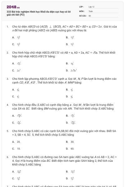 333 Bài trắc nghiệm Hình học Khối đa diện cực hay có lời giải chi tiết (P2)