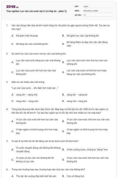 Trắc nghiệm Lực cản của nước lớp 6 (có đáp án - phần 2)