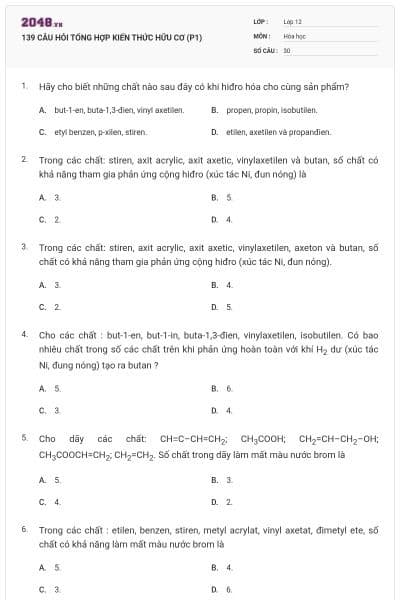 139 CÂU HỎI TỔNG HỢP KIẾN THỨC HỮU CƠ (P1)