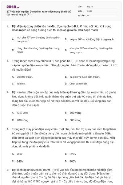 277 câu trắc nghiệm Dòng điện xoay chiều trong đề thi thử Đại học có lời giải (P1)