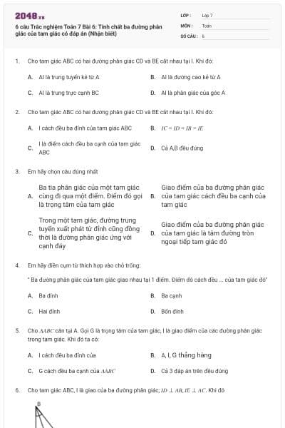 6 câu Trắc nghiệm Toán 7 Bài 6: Tính chất ba đường phân giác của tam giác có đáp án (Nhận biết)
