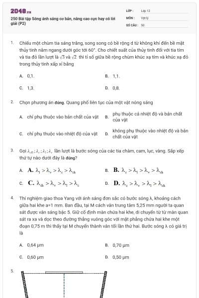 250 Bài tập Sóng ánh sáng cơ bản, nâng cao cực hay có lời giải (P2)