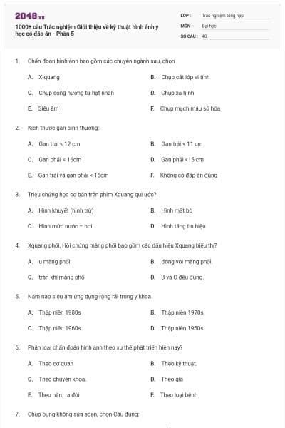 1000+ câu Trắc nghiệm Giới thiệu về kỹ thuật hình ảnh y học có đáp án - Phần 5