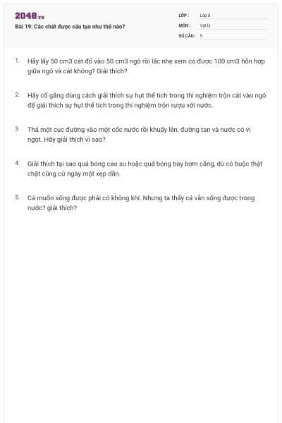 Bài 19: Các chất được cấu tạo như thế nào?