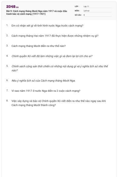 Bài 9: Cách mạng tháng Mười Nga năm 1917 và cuộc đấu tranh bảo vệ cách mạng (1917-1921)