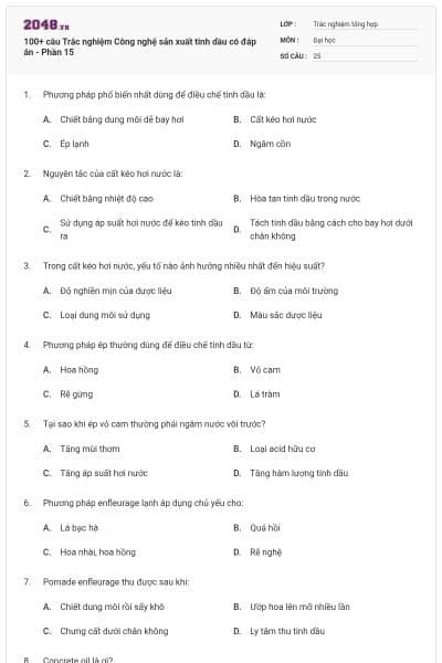 100+ câu Trắc nghiệm Công nghệ sản xuất tinh dầu có đáp án - Phần 15