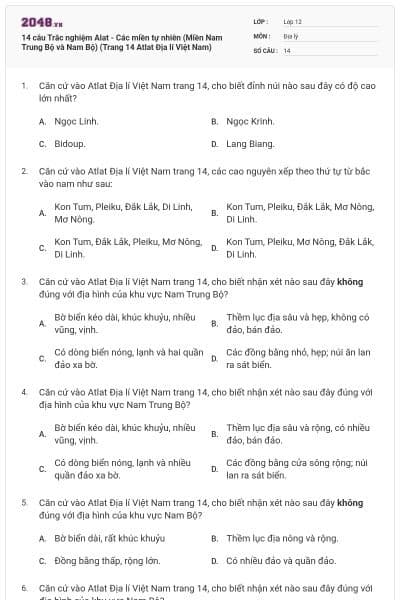 14 câu Trắc nghiệm Alat - Các miền tự nhiên (Miền Nam Trung Bộ và Nam Bộ) (Trang 14 Atlat Địa lí Việt Nam)