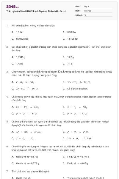 Trắc nghiệm Hóa 8 Bài 24 (có đáp án): Tính chất của oxi