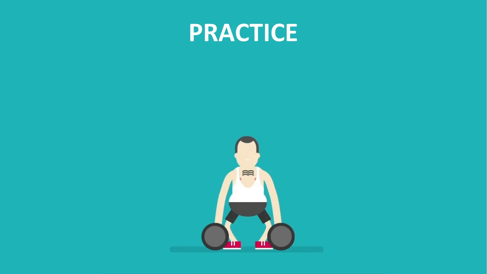 PRACTICE