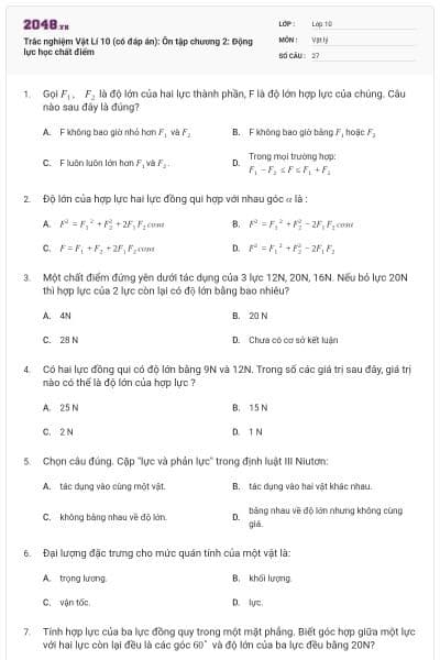 Trắc nghiệm Vật Lí 10 (có đáp án): Ôn tập chương 2: Động lực học chất điểm