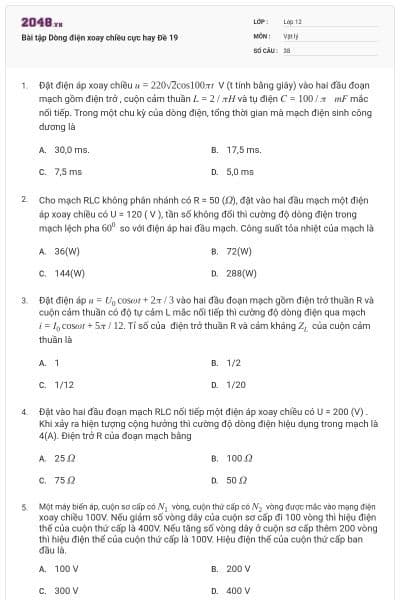 Bài tập Dòng điện xoay chiều cực hay Đề 19