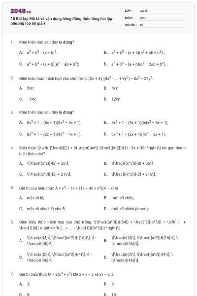 10 Bài tập Mô tả và vận dụng hằng đẳng thức tổng hai lập phương (có lời giải)