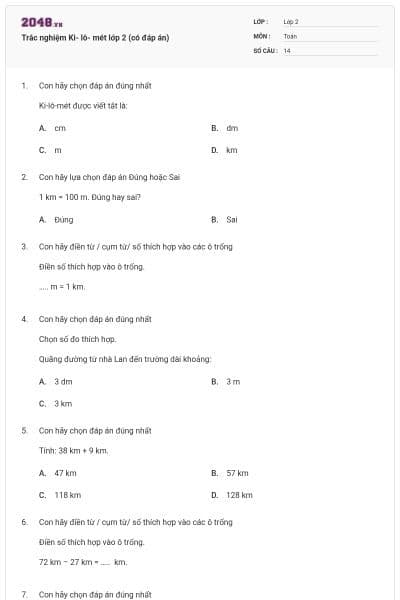 Trắc nghiệm Ki- lô- mét lớp 2 (có đáp án)