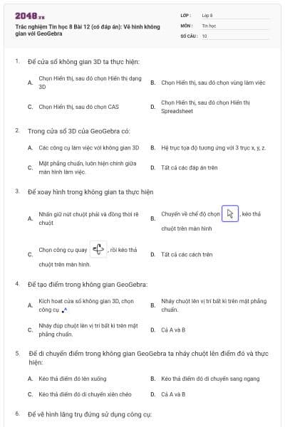 Trắc nghiệm Tin học 8 Bài 12 (có đáp án): Vẽ hình không gian với GeoGebra