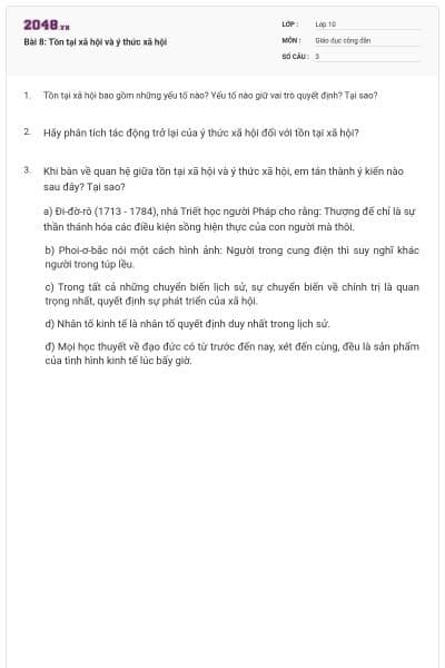 Bài 8: Tồn tại xã hội và ý thức xã hội