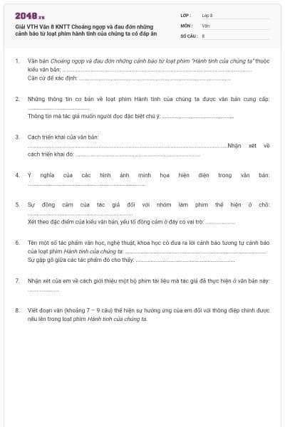 Giải VTH Văn 8 KNTT Choáng ngợp và đau đớn những cảnh báo từ loạt phim hành tinh của chúng ta có đáp án