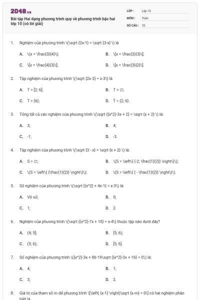 Bài tập Hai dạng phương trình quy về phương trình bậc hai lớp 10 (có lời giải)